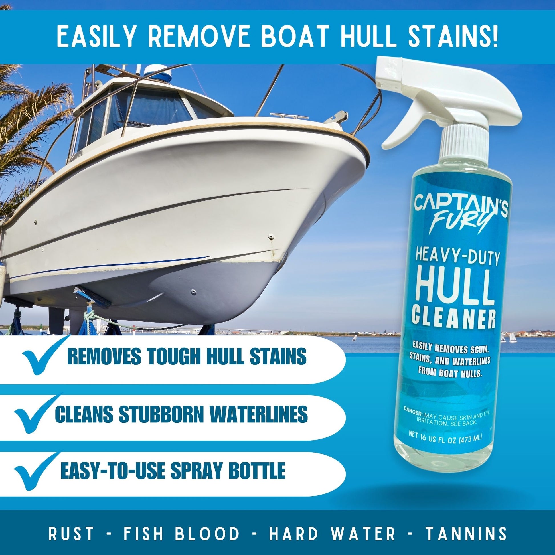 Captain's Fury Heavy-Duty Hull Cleaner easily removes boat hull stains.